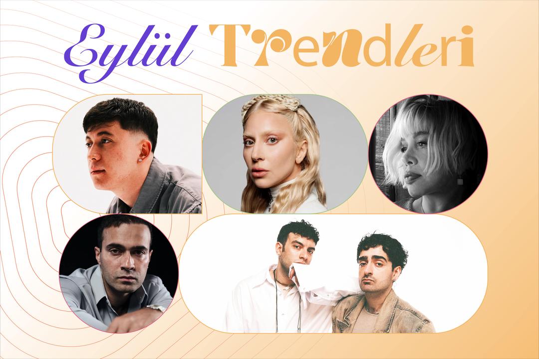 Eylül 2025 – Ayın Öne Çıkan Şarkıları ve Trendleri