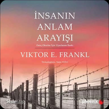 Viktor Emil Frankl - İnsanın Anlam Arayışı