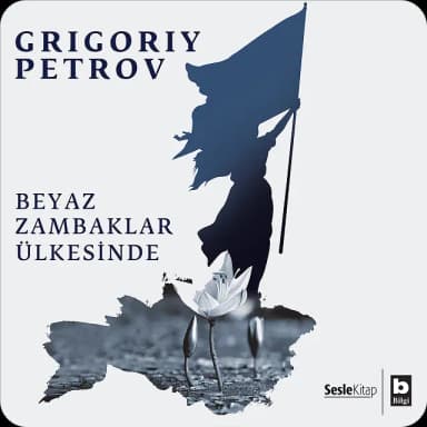 Grigoriy Petrov - Beyaz Zambaklar Ülkesinde