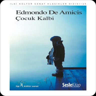 Edmondo De Amicis - Çocuk Kalbi