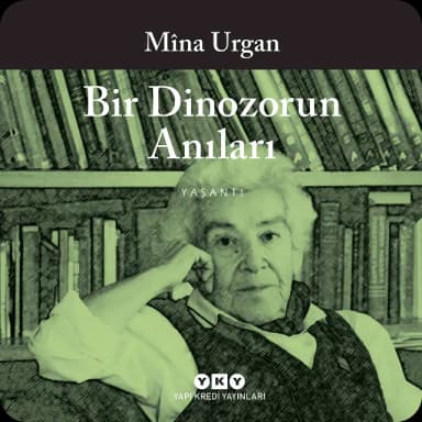 Mina Urgan - Bir Dinozorun Anıları